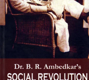 Dr. B. R. Ambedkar’s Social Revolution